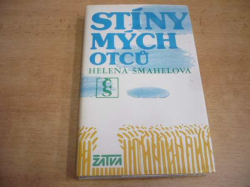 Helena Šmahelová - Stíny mých otců (1984)