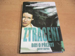 Cathy Hapka - Ztraceni. Boj o přežití (2006)