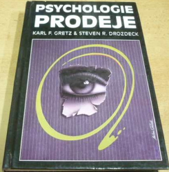 Karl F. Gretz - Psychologie prodeje (1992)