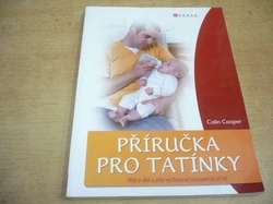 Colin Cooper - Příručka pro tatínky (2011)