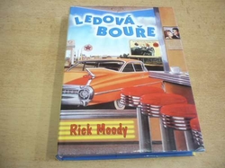 Rick Moody - Ledová bouře (1999)