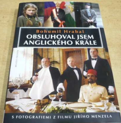 Bohumil Hrabal - Obsluhoval jsem anglického krále (2006)