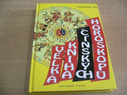 Gheodora Lau - Velká kniha čínských horoskopů (1997)