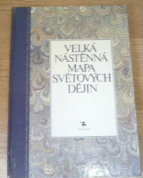 Edward Hull - Velká nástěnná mapa světových dějin (1992)