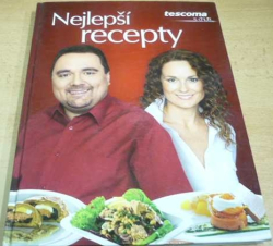 Nejlepší recepty. Tescoma s chutí (2010)