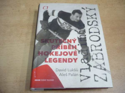 David Lukšů - Vladimír Zábrodský. Skutečný příběh hokejové legendy (2010) ed. České televize