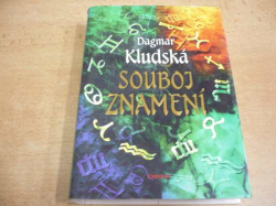 Dagmar Kludská - Souboj znamení. První astrologicko-karetní průvodce (1998)