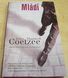 John Maxwell Coetzee - Mládí (2007) 