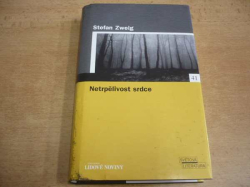 Stefan Zweig - Netrpělivost srdce (2006) jako nová 