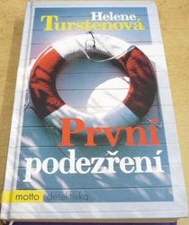 Helene Turstenová - První podezření (2007)