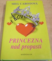 Meg Cabotová - Princezna nad propastí (2007)