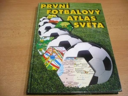 První fotbalový atlas světa (2001) nová