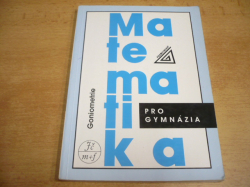 Oldřich Odvárko - Matematika pro gymnázia. Goniometrie (2004)