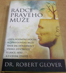 Robert Glover - Rádce pravého muže (2014)