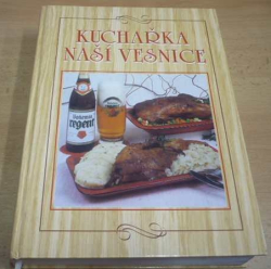 Hana Sedláčková - Kuchařka naší vesnice (1999)