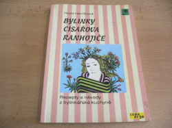 Heda Herčíková - Bylinky císařova ranhojiče. Recepty a návody z bylinkářské kuchyně (1994)