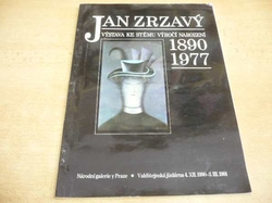 Jan Zrzavý 1890-1977. Výstava ke stému výročí narození. Národní galerie v Praze, Valdštejnská jízdárna 4.XII.1990-3.III.1991 (1990)