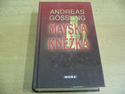 Andreas Gössling - Mayská kněžka (2004)