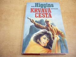 Jack Higgins - Krvavá cesta (1994)