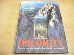 Dolomity, putování kouzelným krajem, jeho historií i současností (2002)