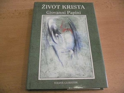 Giovanni Papini - Život Krista (1993)