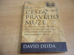 David Deida - Cesta pravého muže (2012) nová