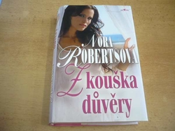 Nora Robertsová - Zkouška důvěry (2008) ed. Klokan