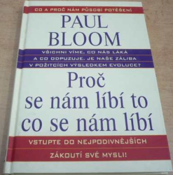 Paul Bloom - Proč se nám líbí to co se nám líbí (2010)