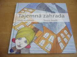 Linda Kotalová - Tajemná zahrada (2010) nová