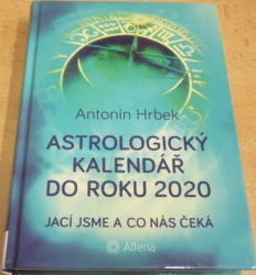 Antonín Hrbek - Astrologický kalendář do roku 2020 (2016)