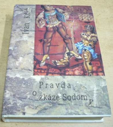 Ivan Kříž - Pravda o zkáze Sodomy (1992)