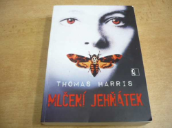 Thomas Harris - Mlčení jehňátek (2011)