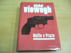 Michal Viewegh - Mafie v Praze (2011)