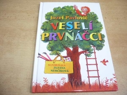 Jozef Pavlovič - Veselí prvňáčci (2009) 