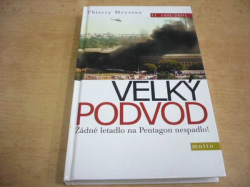 Thierry Meyssan - Velký podvod. Žádné letadlo na Pentagon nespadlo! 11. září 2001 (2005) 