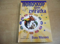 Diana Nilsenová - Horoskop vašeho zvířátka (2000)