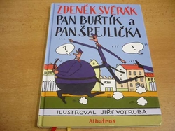 Zdeněk Svěrák - Pan Buřtík a pan Špejlička (2010)