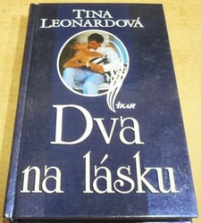 Tina Leonardová - Dva na Lásku (1999)