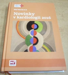 Miloš Táborský - Novinky v kardiologii 2016 (2016)