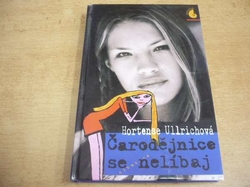 Hortense Ullrichová - Čarodějnice se nelíbaj (2000) ed. Romana