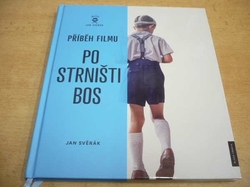 Jan Svěrák - Příběh filmu Po strništi bos (2017)