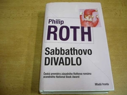 Philip Roth - Sabbathovo divadlo (2008)