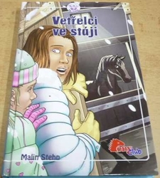 Malin Stehn - Vetřelci ve stáji (2010)