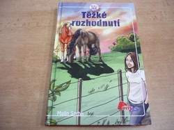 Malin Stehn - Těžké rozhodnutí (2009) nová 