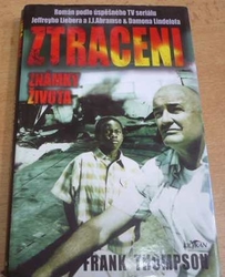 Frank Thompson - Ztraceni. Známky života (2006) 