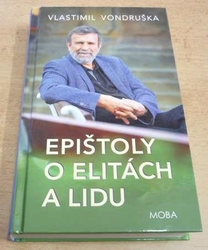 Vlastimil Vondruška - Epištoly o elitách a lidu (2018)