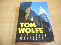 Tom Wolfe - Ohňostroj marnosti (1992) ed. Klub čtenářů 