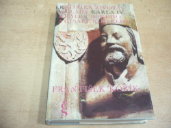 František Kožík - Kronika života a vlády Karla IV., krále českého a císaře římského (1985) ed. Žatva 44