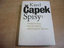 Karel Čapek - Spisy VIII, Hordubal, Povětroň, Obyčejný život (1985)