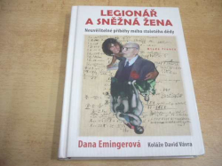 Dana Emingerová - Legionář a sněžná žena (2012)